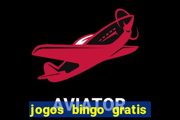 jogos bingo gratis 4 cartelas